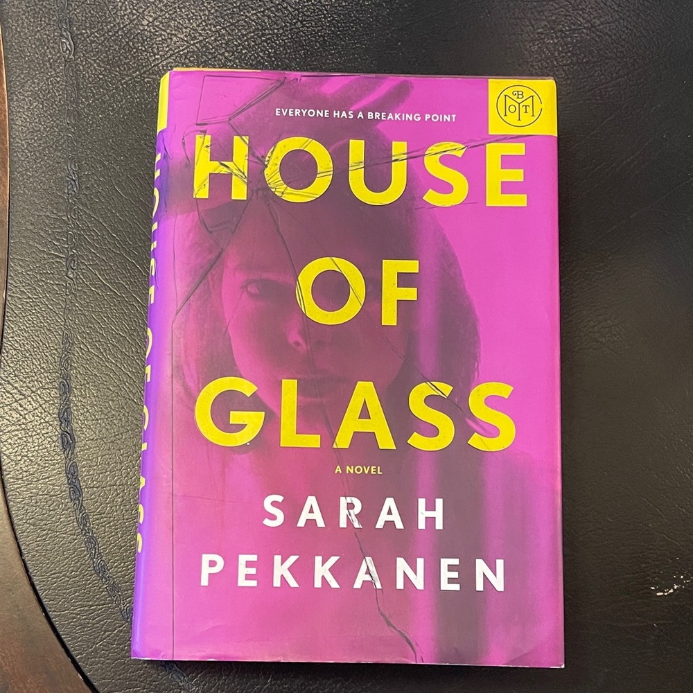 House of Glass Novel by Sarah Pekkanen